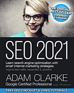 SEO 2021: Leer Zoekmachineoptimalisatie met Slimme Internet Marketing Strategieën